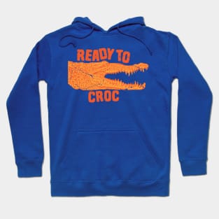 Crocodile joke - ready to croc Hoodie